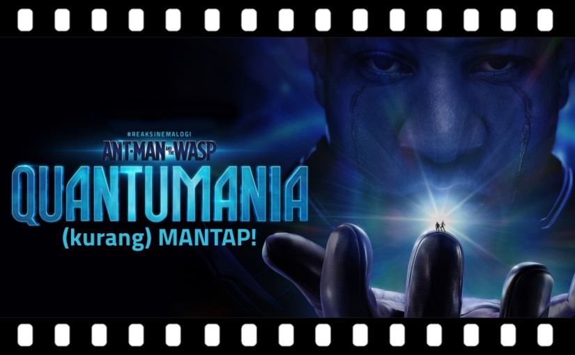 Ant-Man and the Wasp: Quantumania (kurang) Mantap!